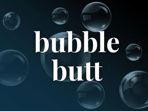 define bubble butt|Definition of bubble butt